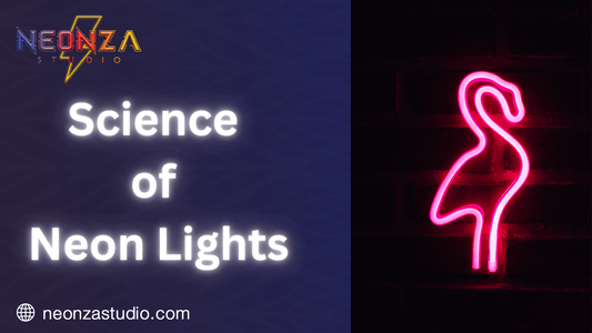 Science of Neon Lights - Neonzastudio