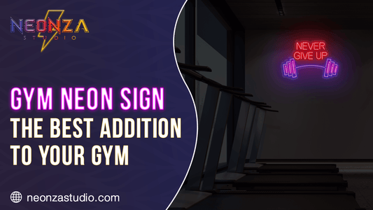 Gym Neon Sign - The Best Addition To Your Gym - Neonzastudio
