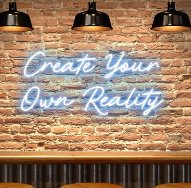 create-your-own-reality