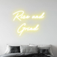 Rise and Grind Neon Sign - Neonzastudio