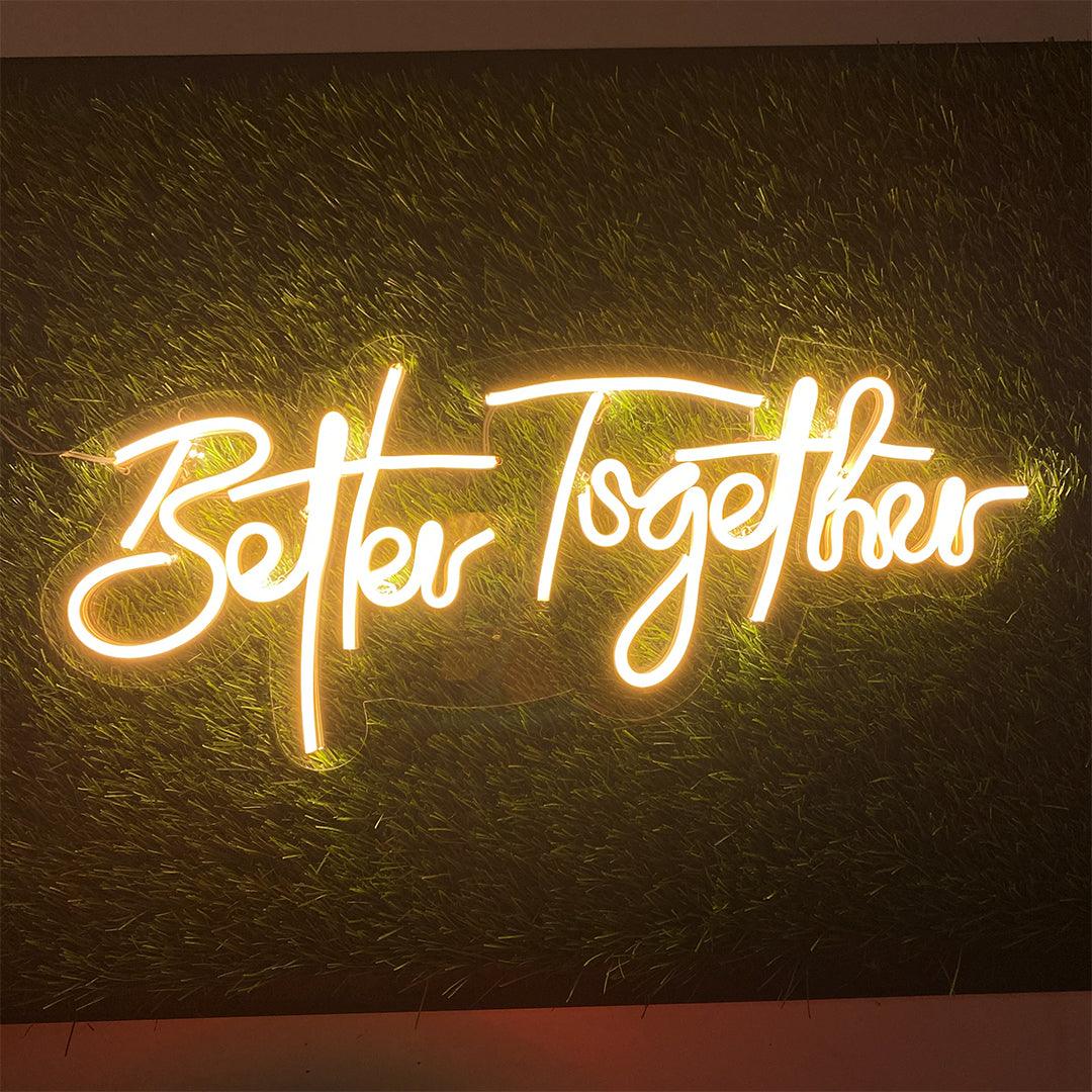 Better Together Neon Sign - Neonzastudio